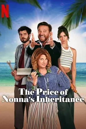 Download The Price of Nonna’s Inheritance (2024) WEB-DL Dual Audio {Hindi-English} 480p [330MB] | 720p [960MB] | 1080p [3.9GB]