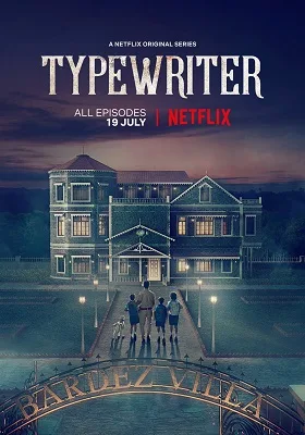 Download Typewriter (Season 1) Hindi Complete Netflix WEB Series 480p [150MB] | 720p [300MB] WEB-DL