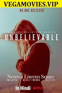 Download Unbelievable (Season 1) Hindi Dubbed Complete Netflix Web Series 720p [250MB]