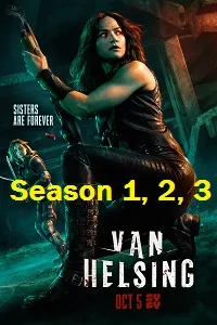 Download Van Helsing (Season 1-5) {English With Subtitles} 720p WeB-HD [300MB]