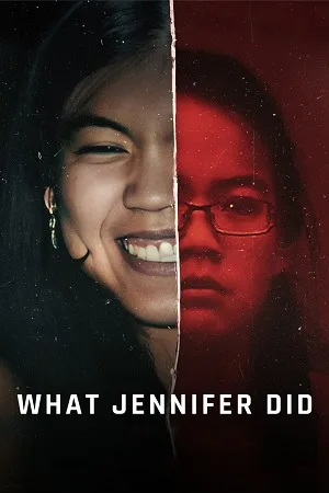 Download What Jennifer Did (2024) NF WEB-DL Dual Audio {Hindi-English} 480p [315MB] | 720p [800MB] | 1080p [4.5GB]