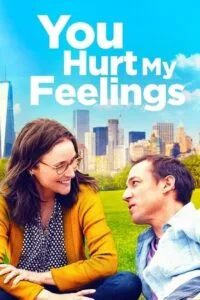 Download You Hurt My Feelings (2023) AMZN WEB-DL Dual Audio {Hindi-English} 480p [350MB] | 720p [950MB] | 1080p [2GB]