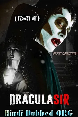 Download Dracula Sir (2020) WEB-DL Hindi Dubbed (ORG) Full Movie 480p [300MB] | 720p [1.3GB] | 1080p [2.2GB]