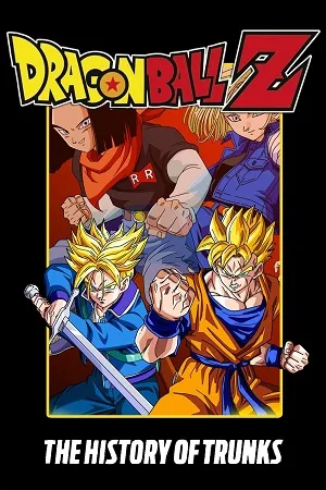 Download Dragon Ball Z: The History of Trunks – Movie Special 02 (1993) BluRay MulTi Audio {Hindi-English-Japanese} Anime 480p [190MB] | 720p [600MB] | 1080p [1.8GB]