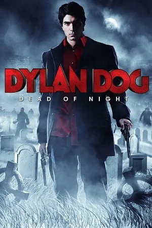 Download Dylan Dog Dead of Night (2010) Dual Audio [Hindi + English] WeB-DL 480p [400MB] | 720p [800MB] | 1080p [2.5GB]