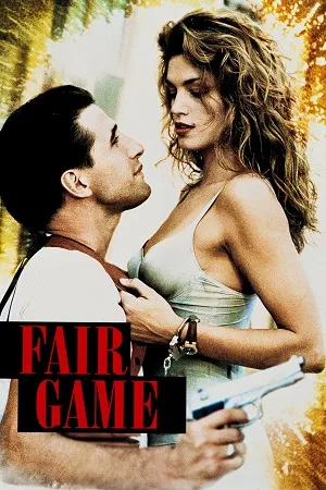 Download Fair Game (1995) Dual Audio [Hindi + English] WeB-DL 480p [300MB] | 720p [800MB] | 1080p [1.7GB]