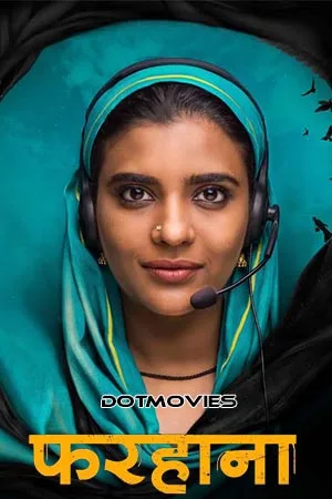 Download Farhana (2023) Hindi SonyLIV Exclusive Full Movie WEB-DL 480p [400MB] | 720p [850MB] | 1080p [2.8GB]