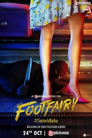 Download Footfairy (2020) Hindi Full Movie WEB-DL 480p [300MB] | 720p [1.4GB] | 1080p [1.8GB]