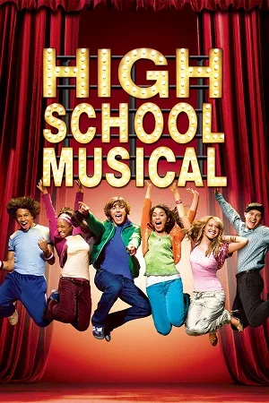 Download High School Musical (2006) Dual Audio {Hindi-English} Web-DL 480p [300MB] | 720p [850MB] | 1080p [1.8GB]