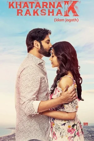 Download Khatarnak Rakshak (Idam Jagath) (2023) Dual Audio {Hindi + Telugu} UnCut WEB-DL 480p [400MB] | 720p [1.2GB] | 1080p [2.3GB]