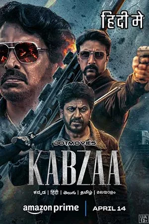 Download KABZAA (2023) Hindi ORG Full Movie DDP5.1 AMZN WEB-DL 480p [400MB] | 720p [1.1GB] | 1080p [2.5GB] | 2160p 4K [8GB]