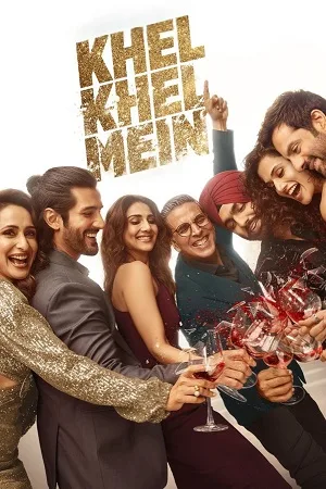 Download Khel Khel Mein (2024) NF WEB-DL {Hindi DD5.1} Full Movie 480p [420MB] | 720p [1.3GB] | 1080p [2.2GB]