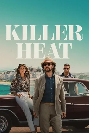 Download Killer Heat (2024) WEB-DL Dual Audio {Hindi-English} 480p [350MB] | 720p [1GB] | 1080p [2GB]