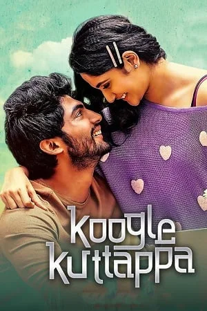 Download Koogle Kuttappa (2022) UNCUT HDRip ORG. Dual Audio [Hindi – Tamil] Full Movie 480p [400MB] | 720p [1.2GB] | 1080p [2.2GB]