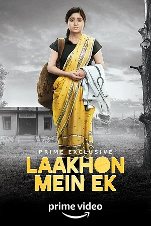 Download Laakhon Mein Ek (Season 1-2) Hindi Complete Amazon Prime WEB Series 480p [600MB] | 720p [2GB] HDRip