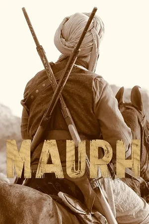 Download Maurh (2023) WEB-DL ORG. Dual Audio [Hindi – Panjabi] Full Movie 480p [450MB] | 720p [1.2GB] | 1080p [2.2GB] 2160p 4K