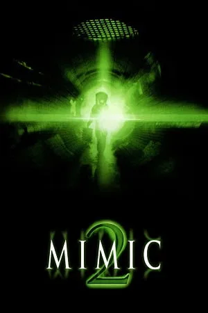 Download Mimic 2 (2001) Dual Audio [Hindi + English] WeB-DL 480p [300MB] | 720p [700MB] | 1080p [1.6GB]