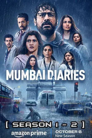 Download Mumbai Diaries 26/11 (Season 1 – 2)  Hindi Complete Amazon Original Series 480p | 720p | 1080p WEB-DL