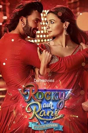 Download Rocky Aur Rani Ki Prem Kahani (2023) {Hindi DD 5.1} Full Movie WEB-DL 480p [470MB] | 720p [1.5GB] | 1080p [4GB] | 2160p 4K [20GB]