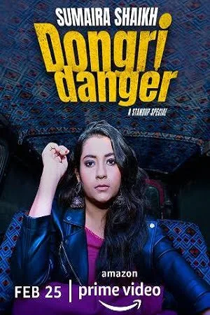 Download Sumaira Shaikh : Dongri Danger (2022) Amazon Prime Stand-Up Comedy Show 480p | 720p | 1080p | 2160p 4K