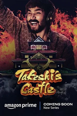 Download Takeshis Castle India (Season 1) Hindi AMZN Complete Web Series 480p | 720p | 1080p WEB-DL