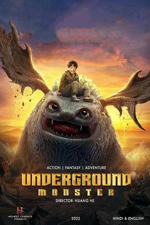 Download Underground Monster (2022) WEB-DL Hindi Dubbed [ORG] Full Movie 480p [300MB] | 720p [750MB] | 1080p [1.2GB]