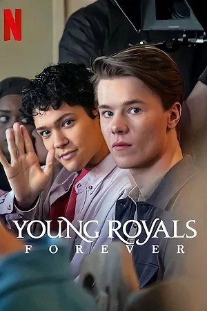 Download Young Royals Forever (2024) Multi Audio [Hindi-English-Swedish] Netflix WeB-DL 480p [200MB] | 720p [550MB] | 1080p [1.3GB]