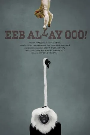 Download Eeb Allay Ooo! (2020) Hindi Full Movie WEB-DL 480p [350MB] | 720p [900MB] | 1080p [2.8GB]