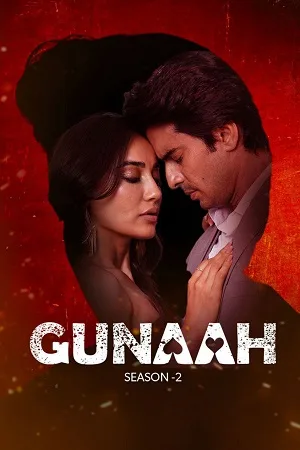 Download Gunaah (Season 1 – 2) Hindi Complete Hotstar Exclusive WEB Series 480p | 720p | 1080p WEB-DL