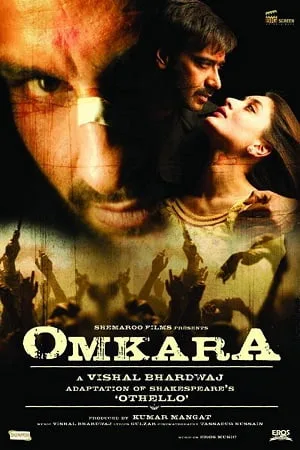 Download Omkara (2006) Hindi Full Movie 480p [400MB] | 720p [1GB] | 1080p [4GB]