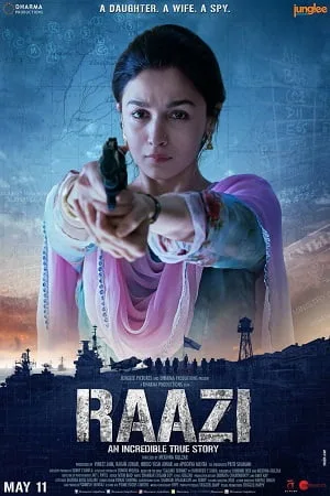 Download Raazi (2018) Hindi Full Movie WEB-DL 480p [450MB] | 720p [1GB] | 1080p [2.2GB]