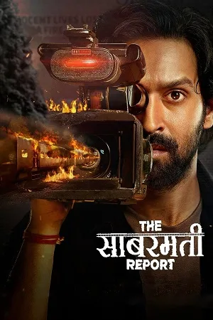 Download The Sabarmati Report (2024) WEB-DL [Hindi DD 5.1]  Full Movie 480p [270MB] | 720p [1.1GB] | 1080p [2.4GB]